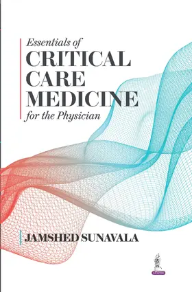 Sunavala |  Essentials of Critical Care Medicine for the Physician | Buch |  Sack Fachmedien