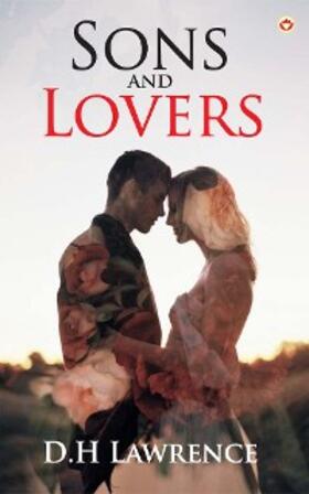 Lawrence |  Sons and Lovers | eBook | Sack Fachmedien