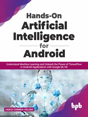 Correia Veloso |  Hands-On Artificial Intelligence for Android | eBook | Sack Fachmedien