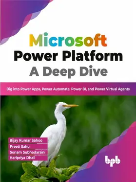Kumar Sahoo / Sahu / Subhadarsini |  Microsoft Power Platform A Deep Dive | eBook | Sack Fachmedien