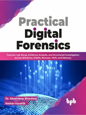 Bhardwaj / Kaushik |  Practical Digital Forensics | eBook | Sack Fachmedien