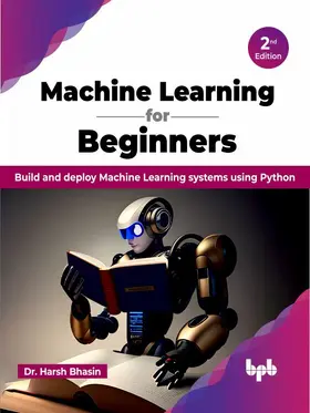 Bhasin |  Machine Learning for Beginners - 2nd Edition | eBook | Sack Fachmedien