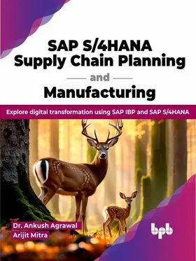 Agrawal / Mitra |  SAP S/4HANA Supply Chain Planning and Manufacturing | eBook | Sack Fachmedien