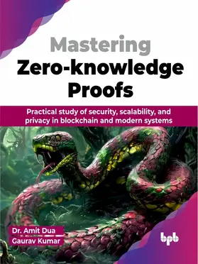 Dua / Kumar |  Mastering Zero-knowledge Proofs | eBook | Sack Fachmedien