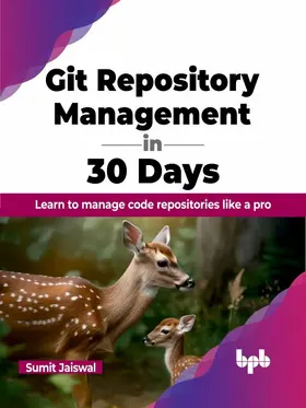 Jaiswal |  Git Repository Management in 30 Days | eBook | Sack Fachmedien