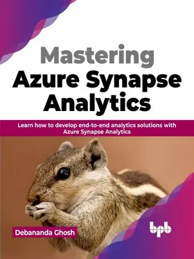 Ghosh |  Mastering Azure Synapse Analytics | eBook | Sack Fachmedien