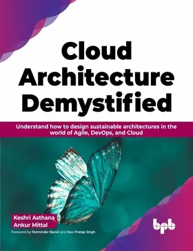 Asthana / Mittal |  Cloud Architecture Demystified | eBook | Sack Fachmedien
