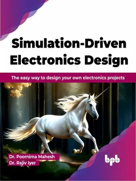 Mahesh / Iyer |  Simulation-Driven Electronics Design | eBook | Sack Fachmedien