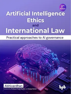 Abhivardhan |  Artificial Intelligence Ethics and International Law - 2nd Edition | eBook | Sack Fachmedien