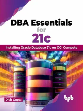 Gupta |  DBA Essentials for 21c | eBook | Sack Fachmedien
