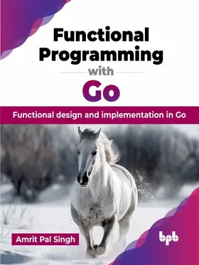 Pal Singh |  Functional Programming with Go | eBook | Sack Fachmedien