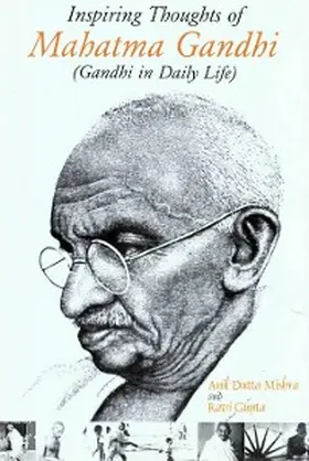 Mishra / Gupta |  Inspiring Thoughts of Mahatma Gandhi (Gandhi in Daily Life) | eBook | Sack Fachmedien