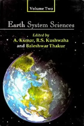 Kumar / Kushwaha / Thakur |  Earth System Sciences: Felicitation Volumes in Honour of Professor V.K Verma | eBook | Sack Fachmedien