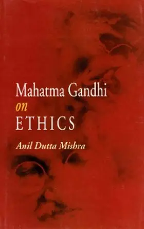 Mishra |  Mahatma Gandhi on Ethics | eBook | Sack Fachmedien