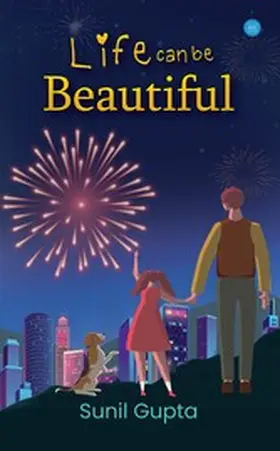 Gupta |  Life can be beautiful | eBook | Sack Fachmedien