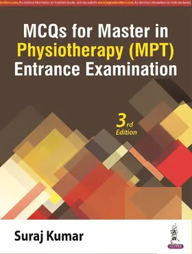 Kumar |  MCQs for Master in Physiotherapy (MPT) Entrance Examination | Buch |  Sack Fachmedien