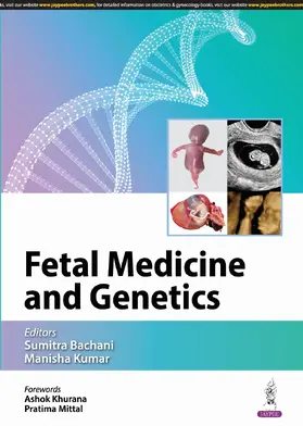 Bachani / Kumar |  Fetal Medicine and Genetics | Buch |  Sack Fachmedien