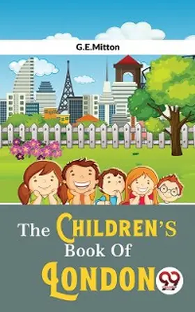 Mitton |  The Children's Book Of London | eBook | Sack Fachmedien