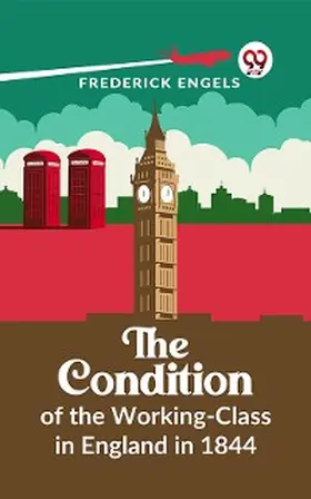 Engels |  The Condition Of The Working-Class In England In 1844 | eBook | Sack Fachmedien