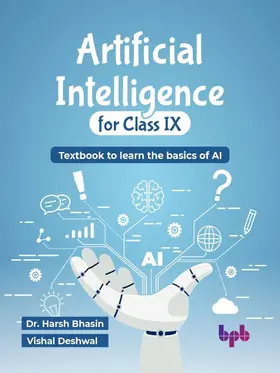 Bhasin / Deshwal |  Artificial Intelligence for Class IX | eBook | Sack Fachmedien