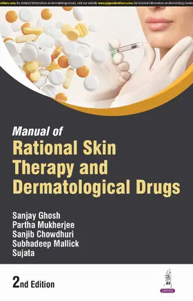 Ghosh / Mukherjee / Chowdhuri |  Manual of Rational Skin Therapy & Dermatological Drugs | Buch |  Sack Fachmedien