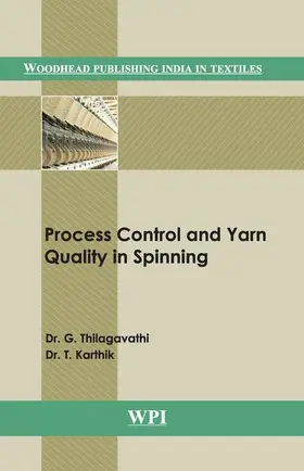 Thilagavathi / Karthik |  Process Control and Yarn Quality in Spinning | Buch |  Sack Fachmedien