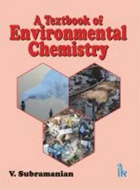 Subramanian |  A Textbook of Environmental Chemistry | Buch |  Sack Fachmedien