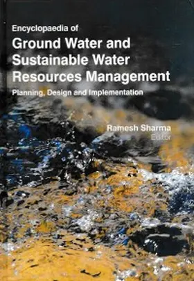 Sharma |  Encyclopaedia of Ground Water and Sustainable Water Resources Management Planning, Design and Implementation (Water Law for Poverty Alleviation) | eBook | Sack Fachmedien