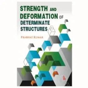 Kumar |  Strength and Deformation of Determinate Structures | Buch |  Sack Fachmedien