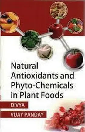 Pandey |  Natural Antioxidants and Phyto-Chemicals in Plant Foods | eBook | Sack Fachmedien