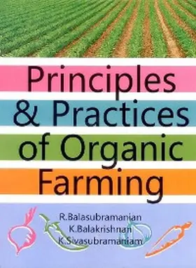 Balasubramanian / Balakrishnan |  Principles and Practices of Organic Farming | eBook | Sack Fachmedien