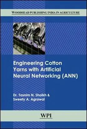 Shaikh / Agrawal |  Engineering Cotton Yarns with Artificial Neural Networking (Ann) | Buch |  Sack Fachmedien