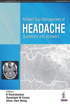 Ravishankar / Evans / Wang |  Modern Day Management of Headache | Buch |  Sack Fachmedien