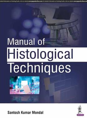 Mondal |  Manual of Histological Techniques | Buch |  Sack Fachmedien
