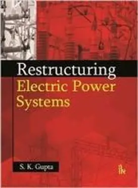 Gupta |  Restructuring¿Electric¿Power¿Systems | Buch |  Sack Fachmedien