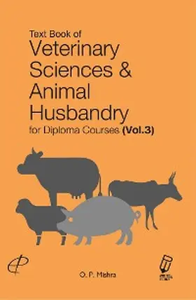 Mishra |  Text Book Of Veterinary Sciences And Animal Husbandry (For Diploma Courses)  Vol. III | eBook | Sack Fachmedien