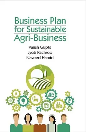 Kachroo / Hamid |  Business Plan for Sustainable Agri-Business | eBook | Sack Fachmedien