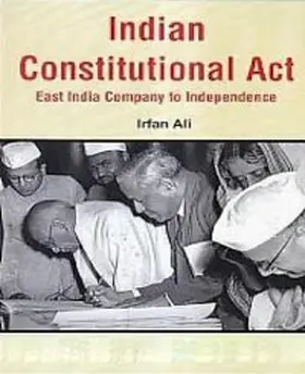 Ali |  Indian Constitutional Acts East India Company To Independence | eBook | Sack Fachmedien