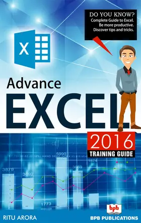 Arora / Mahankali |  Advance excel 2016 training guide | eBook | Sack Fachmedien