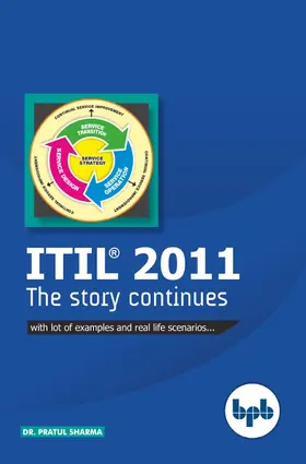 Sharma / Pratul |  ITIL 2011 The Story Continues... | eBook | Sack Fachmedien