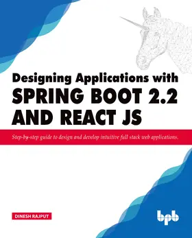 Rajput |  Designing Applications with Spring Boot 2.2 and React JS | eBook | Sack Fachmedien
