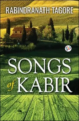 Tagore |  Songs of Kabir | eBook | Sack Fachmedien