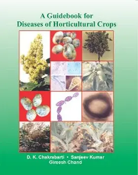 Chakrabarti / Kumar |  Guidebook For Diseases Of Horticultural Crops | eBook | Sack Fachmedien