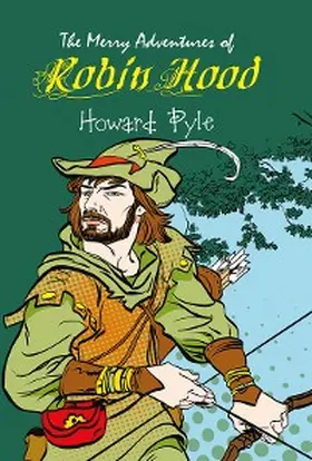 Pyle |  The Merry Adventures of Robin Hood | eBook | Sack Fachmedien
