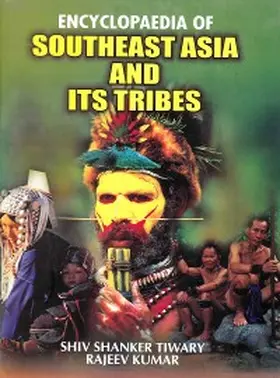 Tiwary / Sharma |  Encyclopaedia of Southeast Asia and its Tribes | eBook | Sack Fachmedien