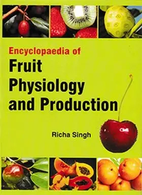 Singh |  Encyclopaedia of Fruit Physiology And Production | eBook | Sack Fachmedien