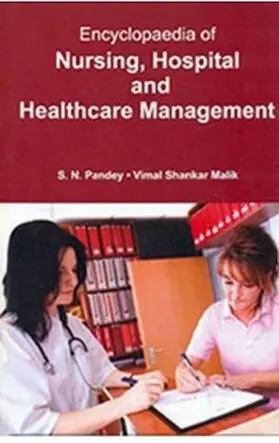 Pandey / Malik |  Encyclopaedia Of Nursing, Hospital And Healthcare Management | eBook | Sack Fachmedien