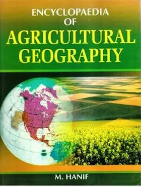 Hanif |  Encyclopaedia of Agricultural Geography | eBook | Sack Fachmedien