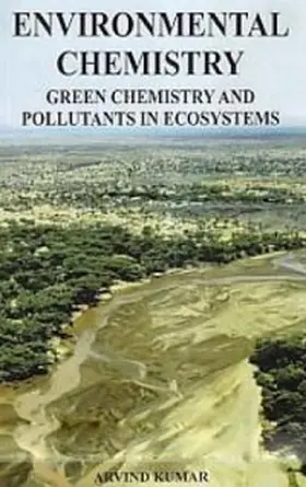 Kumar |  Environmental Chemistry: Green Chemistry and Pollutants in Ecosystems | eBook | Sack Fachmedien