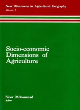 Mohammad |  Socio-Economic Dimensions of Agriculture (New Dimensions in Agricultural Geography) (Concept's International Series in Geography No.4) | eBook | Sack Fachmedien